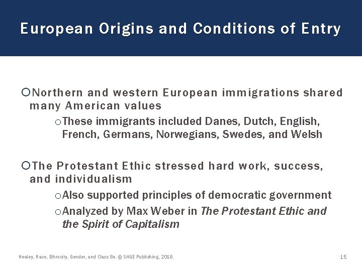 European Origins and Conditions of Entry Northern and western European immigrations shared many American European Origins and Conditions of Entry Northern and western European immigrations shared many American
