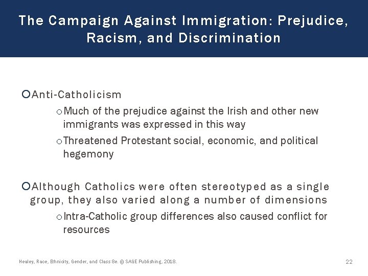 The Campaign Against Immigration: Prejudice, Racism, and Discrimination Anti-Catholicism o Much of the prejudice The Campaign Against Immigration: Prejudice, Racism, and Discrimination Anti-Catholicism o Much of the prejudice