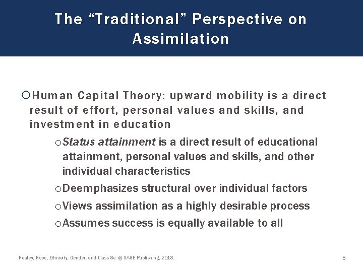 The “Traditional” Perspective on Assimilation Human Capital Theory: upward mobility is a direct result The “Traditional” Perspective on Assimilation Human Capital Theory: upward mobility is a direct result