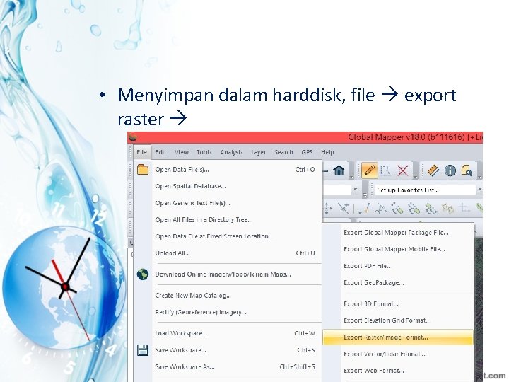  • Menyimpan dalam harddisk, file export raster 