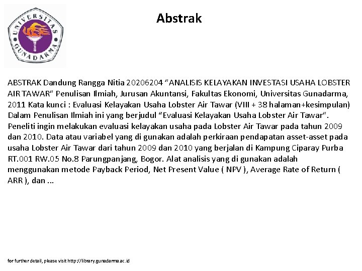 Abstrak ABSTRAK Dandung Rangga Nitia 20206204 ”ANALISIS KELAYAKAN INVESTASI USAHA LOBSTER AIR TAWAR” Penulisan Abstrak ABSTRAK Dandung Rangga Nitia 20206204 ”ANALISIS KELAYAKAN INVESTASI USAHA LOBSTER AIR TAWAR” Penulisan