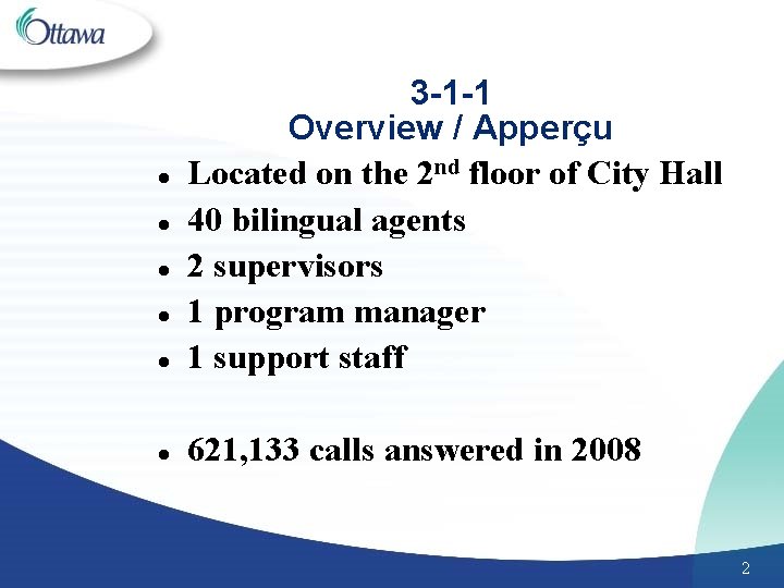 l 3 -1 -1 Overview / Apperçu Located on the 2 nd floor of l 3 -1 -1 Overview / Apperçu Located on the 2 nd floor of