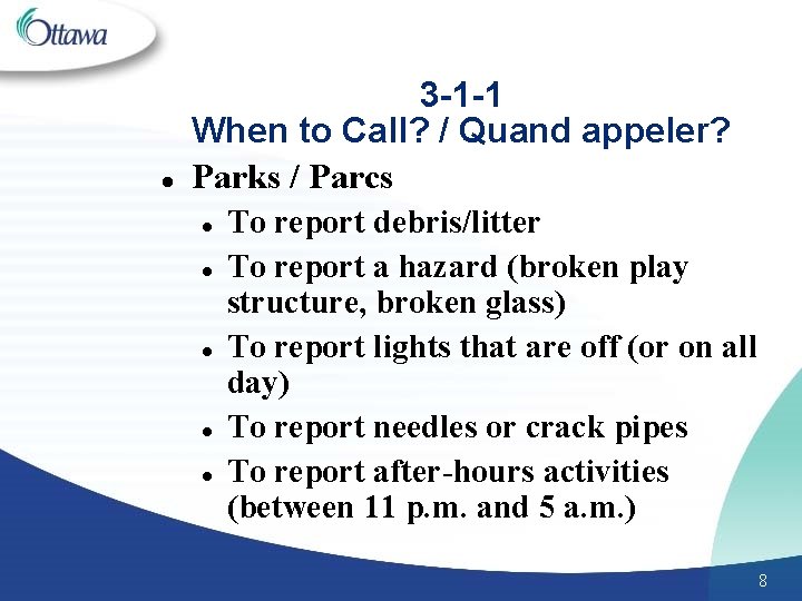 l 3 -1 -1 When to Call? / Quand appeler? Parks / Parcs l