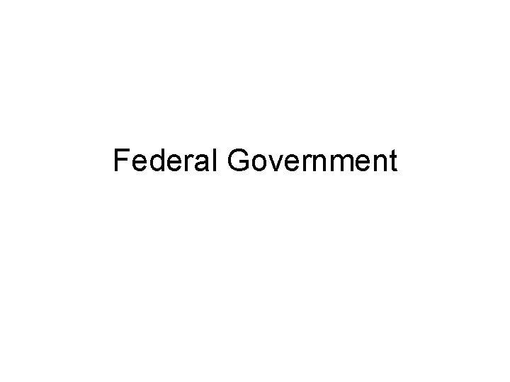 Federal Government 