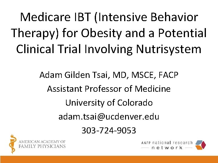Medicare IBT (Intensive Behavior Therapy) for Obesity and a Potential Clinical Trial Involving Nutrisystem