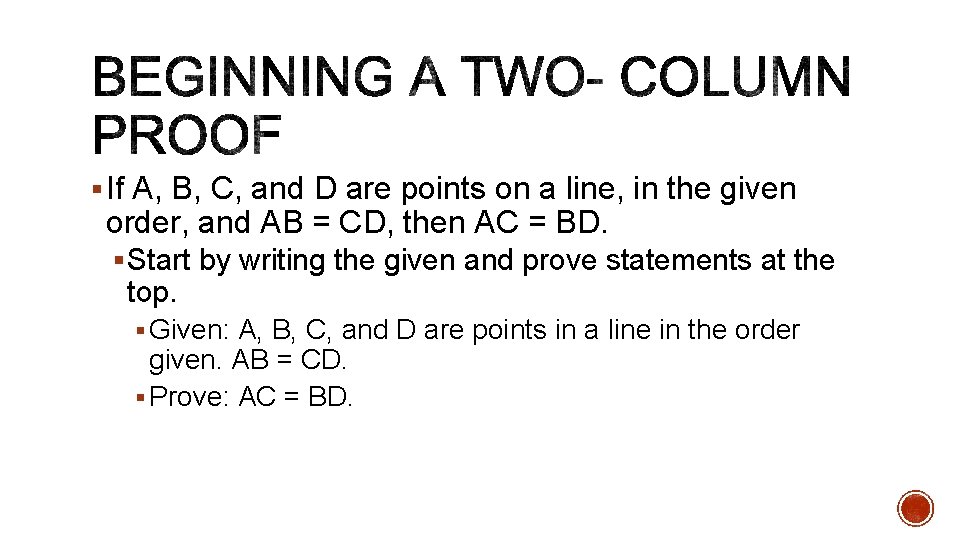 § If A, B, C, and D are points on a line, in the