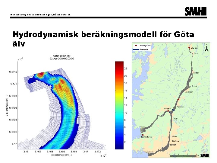 Riskhantering i Göta älvutredningen, Håkan Persson Hydrodynamisk beräkningsmodell för Göta älv 