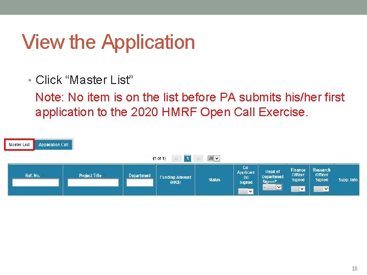 View the Application • Click “Master List” Note: No item is on the list