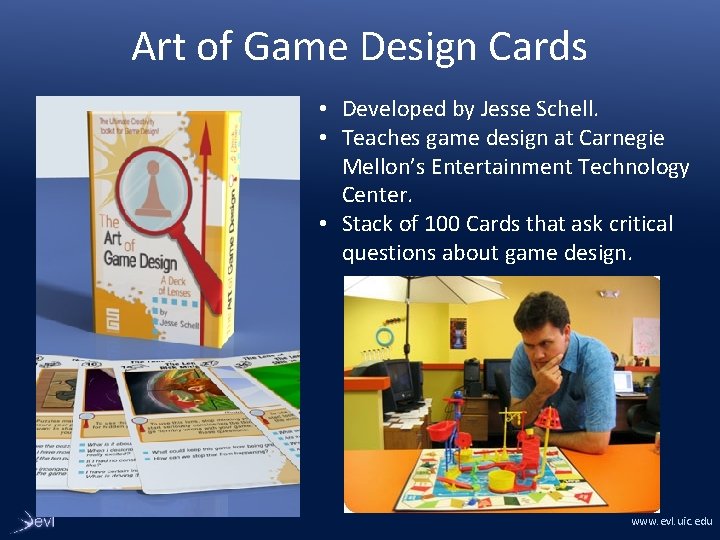 Art of Game Design Cards • Developed by Jesse Schell. • Teaches game design