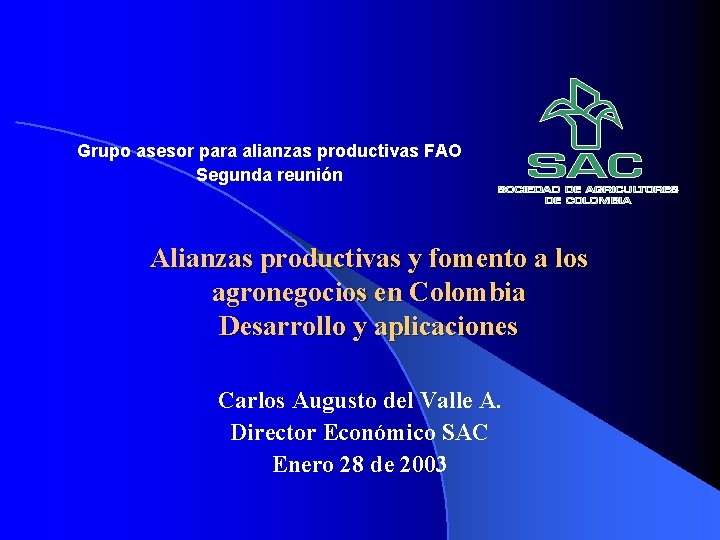 Grupo asesor para alianzas productivas FAO Segunda reunión Alianzas productivas y fomento a los