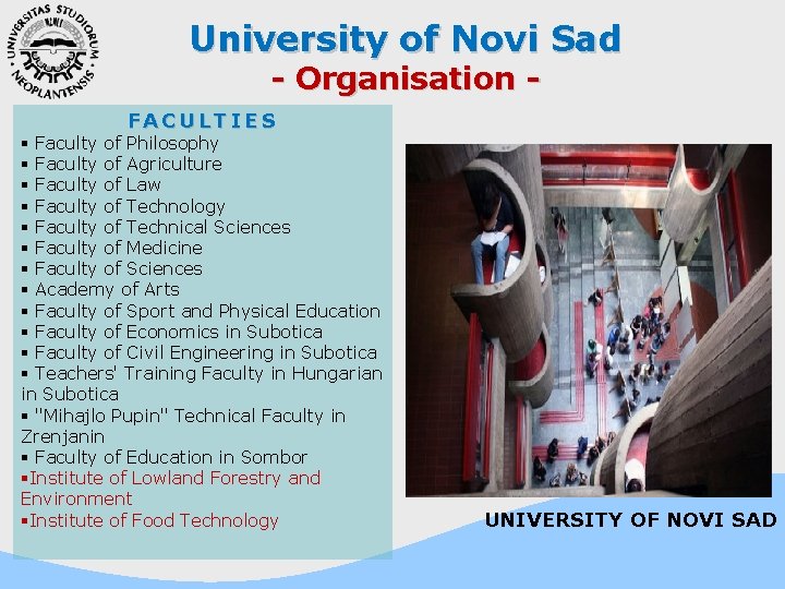 University of Novi Sad - Organisation - FACULTIES § Faculty of Philosophy § Faculty