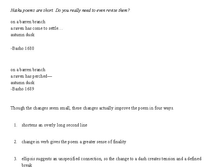 Haiku poems are short. Do you really need to even revise them? on a Haiku poems are short. Do you really need to even revise them? on a