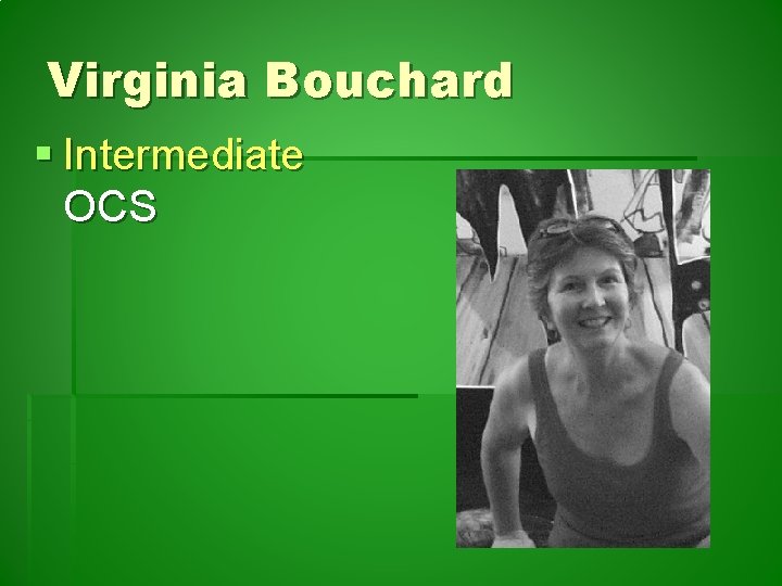 Virginia Bouchard § Intermediate OCS 