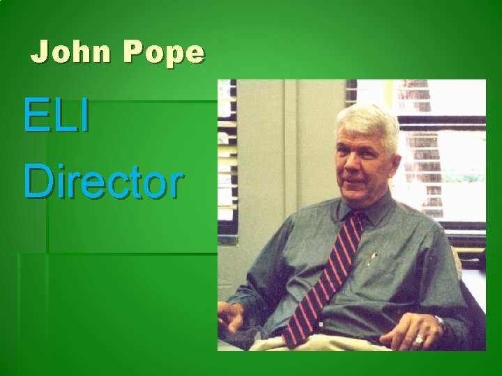 John Pope ELI Director 