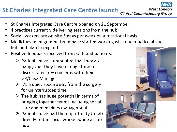 St Charles Integrated Care Centre launch St Charles Integrated Care Centre opened on 21