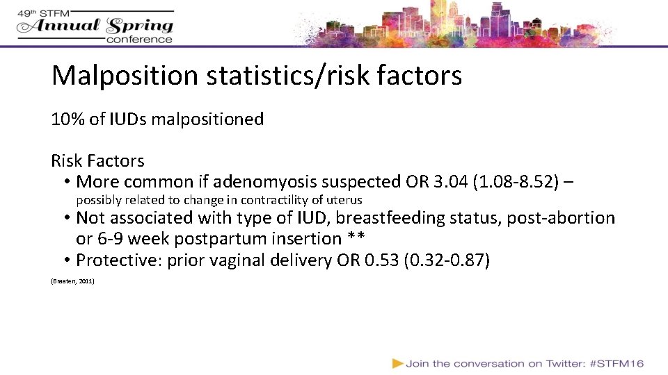 Malposition statistics/risk factors 10% of IUDs malpositioned Risk Factors • More common if adenomyosis Malposition statistics/risk factors 10% of IUDs malpositioned Risk Factors • More common if adenomyosis