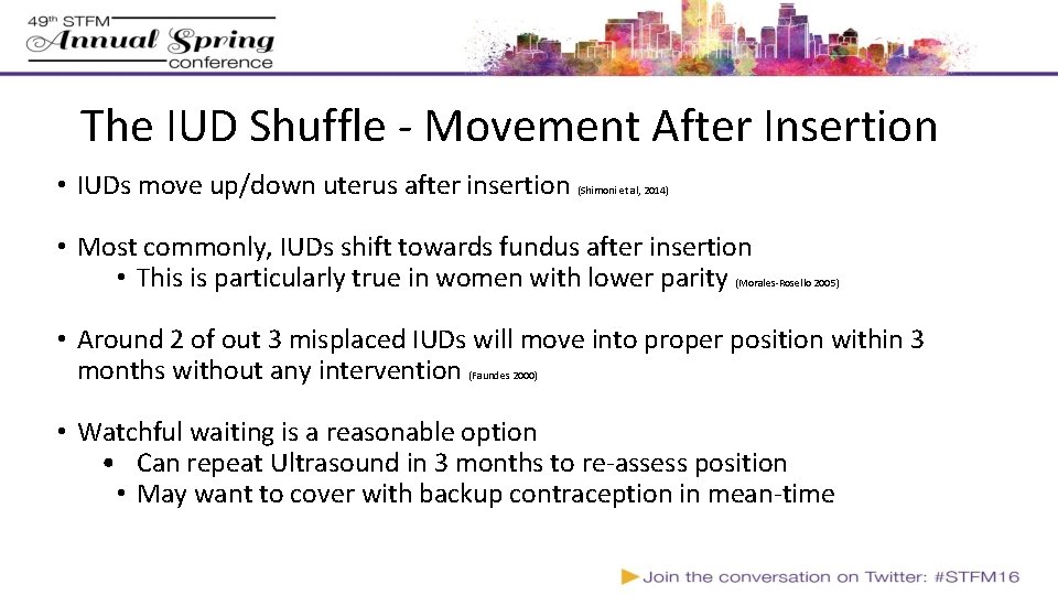 The IUD Shuffle - Movement After Insertion • IUDs move up/down uterus after insertion The IUD Shuffle - Movement After Insertion • IUDs move up/down uterus after insertion