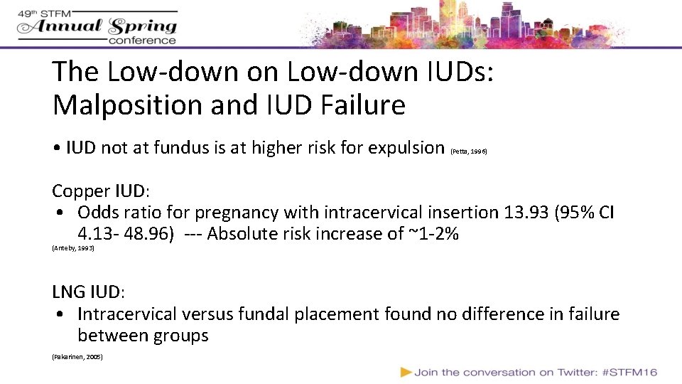 The Low-down on Low-down IUDs: Malposition and IUD Failure • IUD not at fundus The Low-down on Low-down IUDs: Malposition and IUD Failure • IUD not at fundus