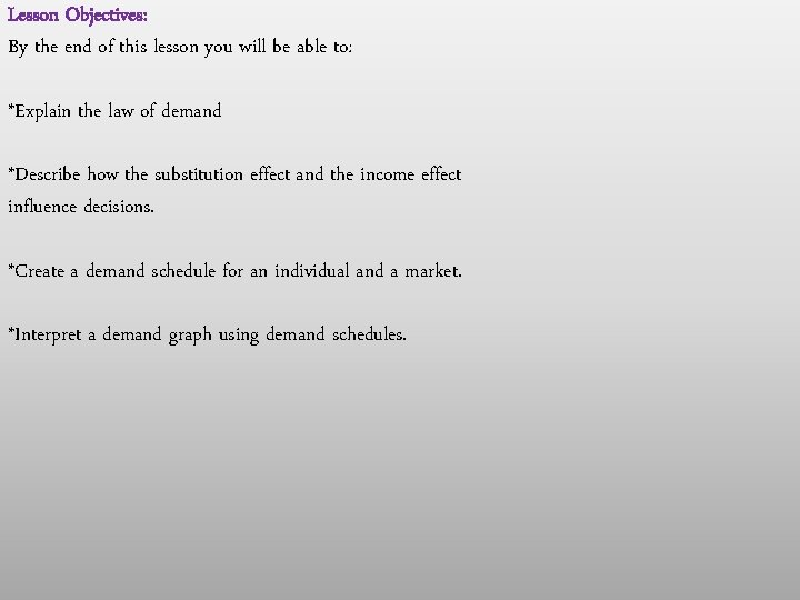 Lesson Objectives: By the end of this lesson you will be able to: *Explain Lesson Objectives: By the end of this lesson you will be able to: *Explain