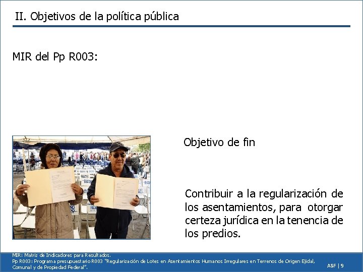 II. Objetivos de la política pública MIR del Pp R 003: Objetivo de fin