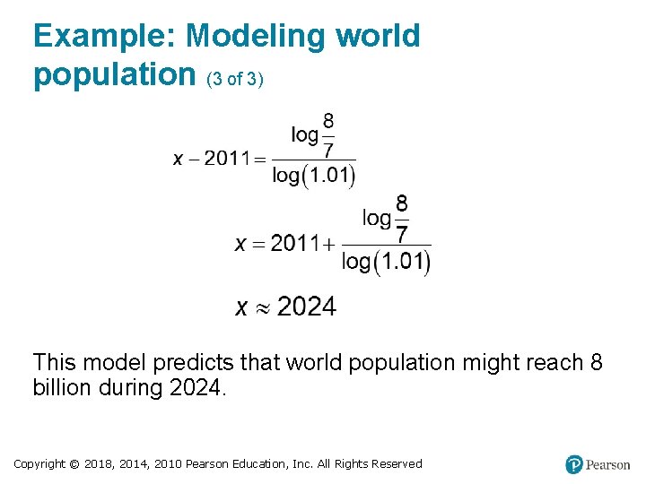 Example: Modeling world population (3 of 3) This model predicts that world population might