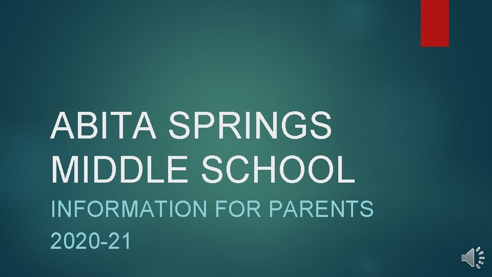 ABITA SPRINGS MIDDLE SCHOOL INFORMATION FOR PARENTS 2020 -21 