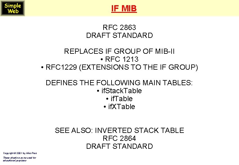 IF MIB RFC 2863 DRAFT STANDARD REPLACES IF GROUP OF MIB-II • RFC 1213