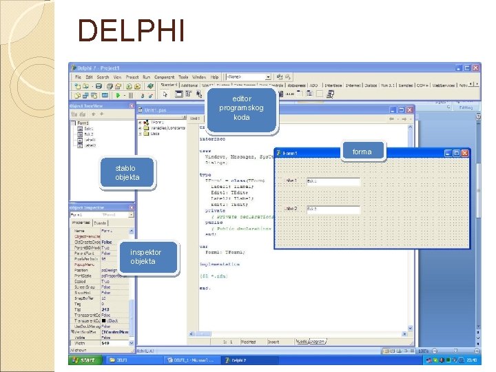 DELPHI editor programskog koda forma stablo objekta inspektor objekta 