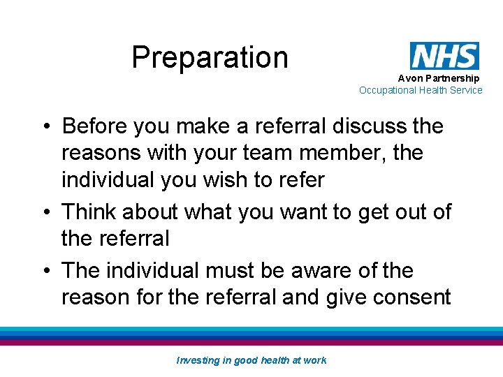 Preparation Avon Partnership Occupational Health Service • Before you make a referral discuss the Preparation Avon Partnership Occupational Health Service • Before you make a referral discuss the