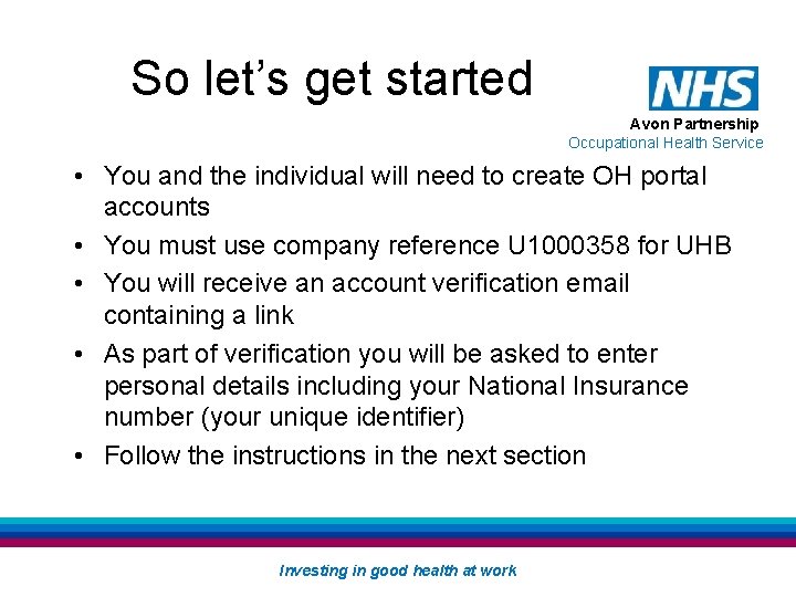 So let’s get started Avon Partnership Occupational Health Service • You and the individual So let’s get started Avon Partnership Occupational Health Service • You and the individual