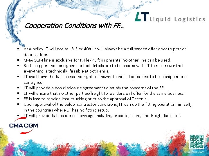 Cooperation Conditions with FF… § As a policy LT will not sell R-Flex 40