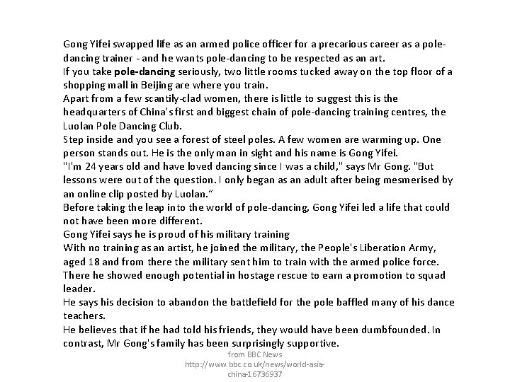 Gong Yifei swapped life as an armed police officer for a precarious career as