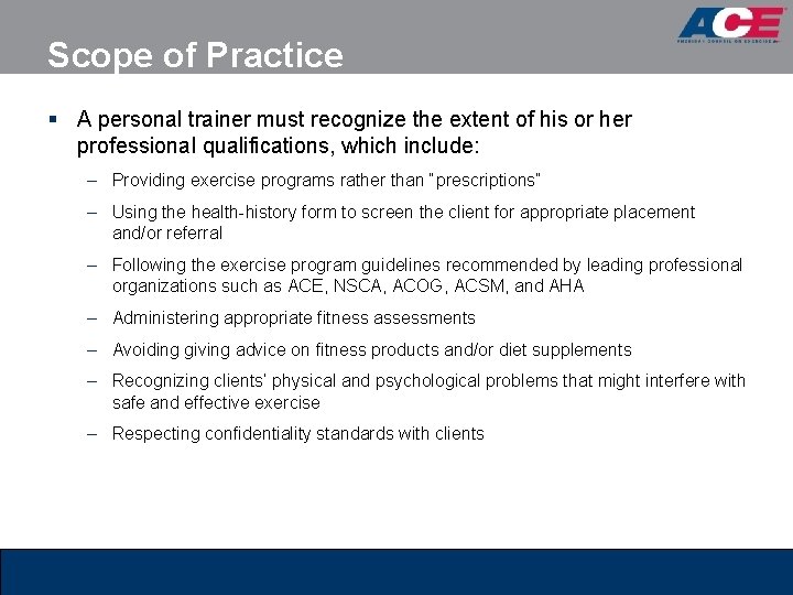 Scope of Practice § A personal trainer must recognize the extent of his or