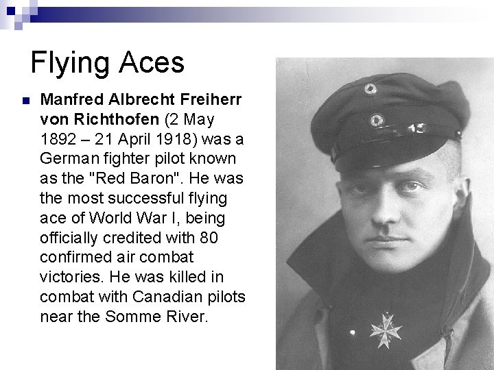Flying Aces n Manfred Albrecht Freiherr von Richthofen (2 May 1892 – 21 April