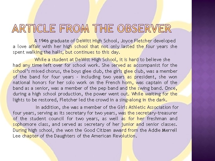 A 1946 graduate of De. Witt High School, Joyce Fletcher developed a love affair