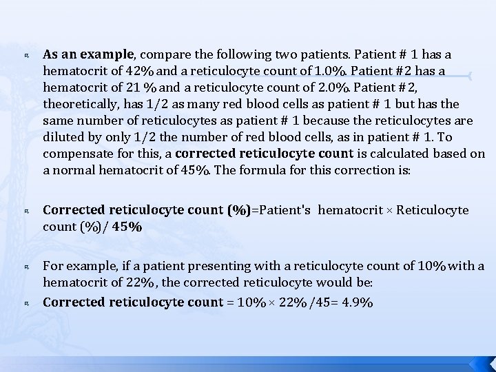  As an example, compare the following two patients. Patient # 1 has a