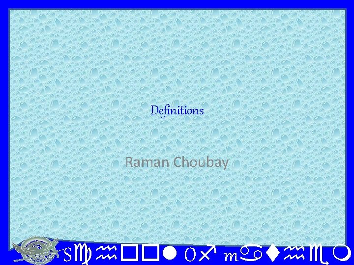 Definitions Raman Choubay School Of mathema 