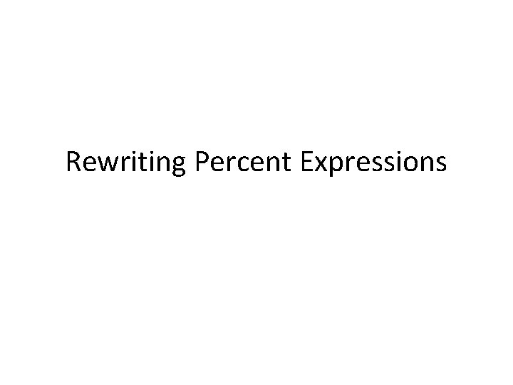 Rewriting Percent Expressions 