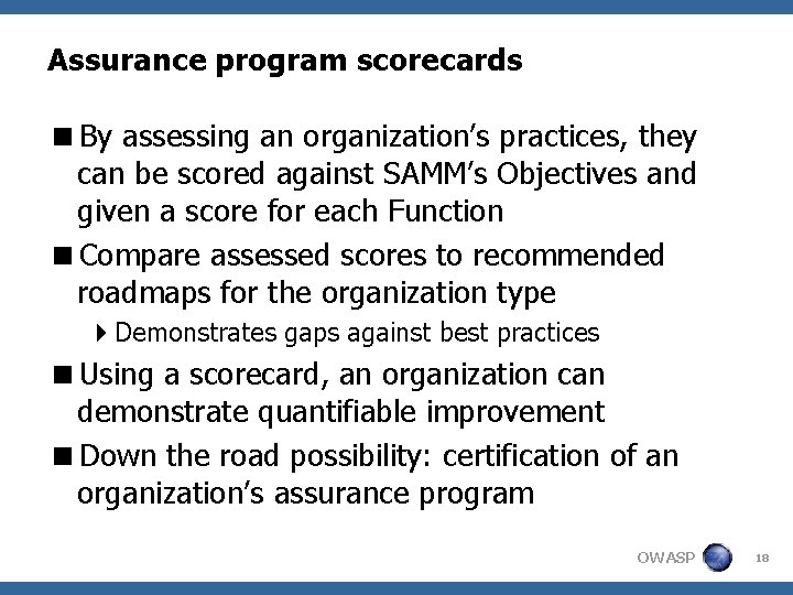 Assurance program scorecards <By assessing an organization’s practices, they can be scored against SAMM’s