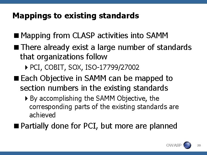 Mappings to existing standards <Mapping from CLASP activities into SAMM <There already exist a