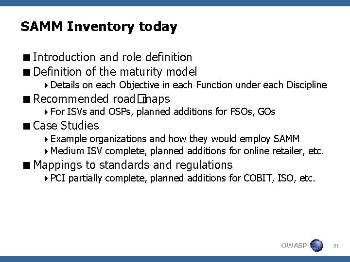SAMM Inventory today <Introduction and role definition <Definition of the maturity model 4 Details