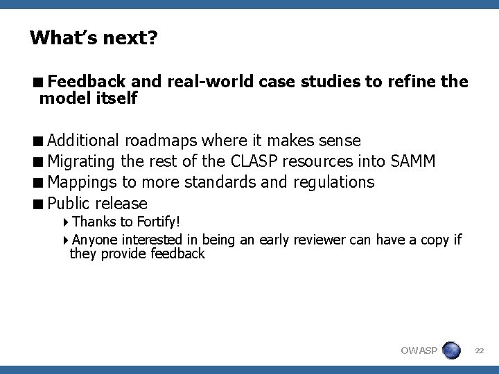 What’s next? <Feedback and real-world case studies to refine the model itself <Additional roadmaps