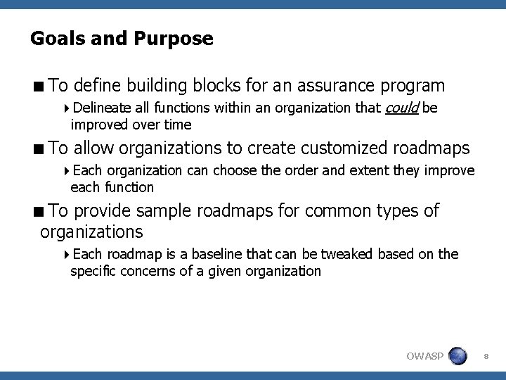 Goals and Purpose <To define building blocks for an assurance program 4 Delineate all