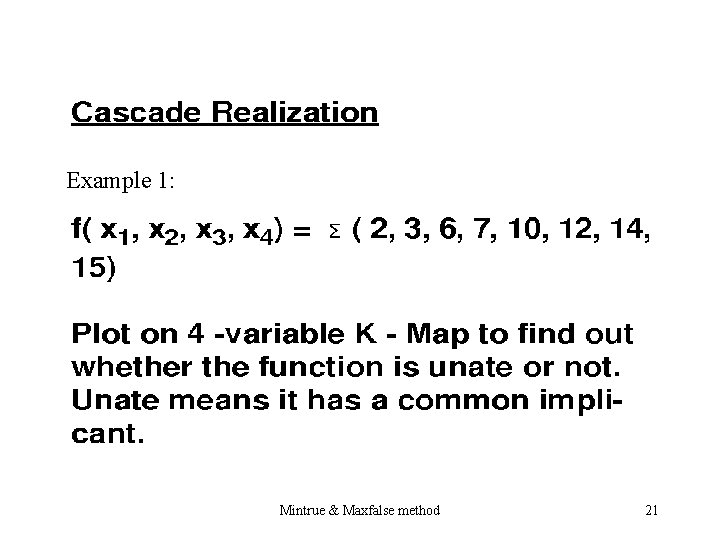 Example 1: Mintrue & Maxfalse method 21 