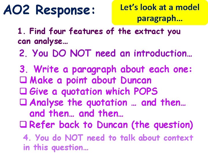 AO 2 Response: Let’s look at a model paragraph… 1. Find four features of