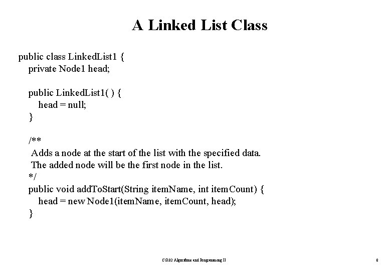 A Linked List Class public class Linked. List 1 { private Node 1 head;