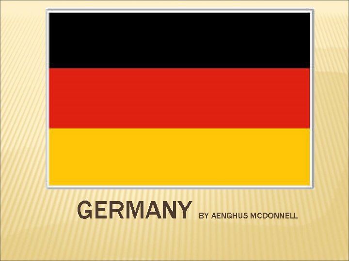 GERMANY BY AENGHUS MCDONNELL 