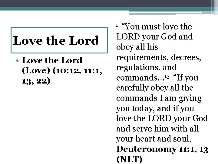  1 “You must love the Love the Lord • Love the Lord (Love)