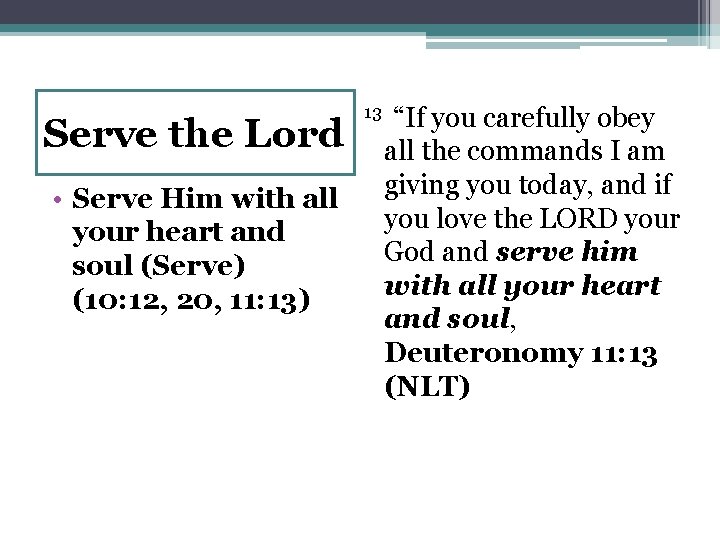 Serve the Lord • Serve Him with all your heart and soul (Serve) (10: