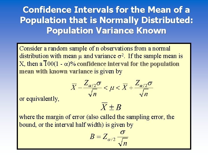 Confidence Intervals for the Mean of a Population that is Normally Distributed: Population Variance